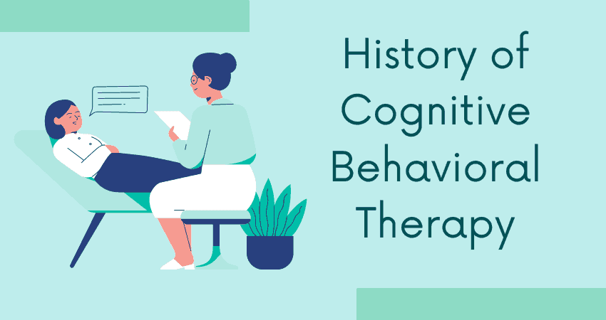 History of Cognitive Behavioral Therapy