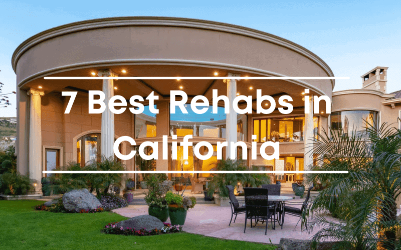 Best Rehabs in California