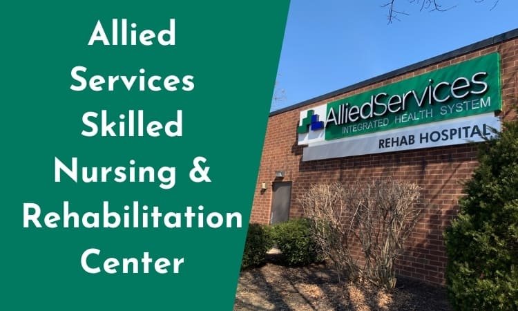 Allied Services Skilled Nursing & Rehabilitation Center